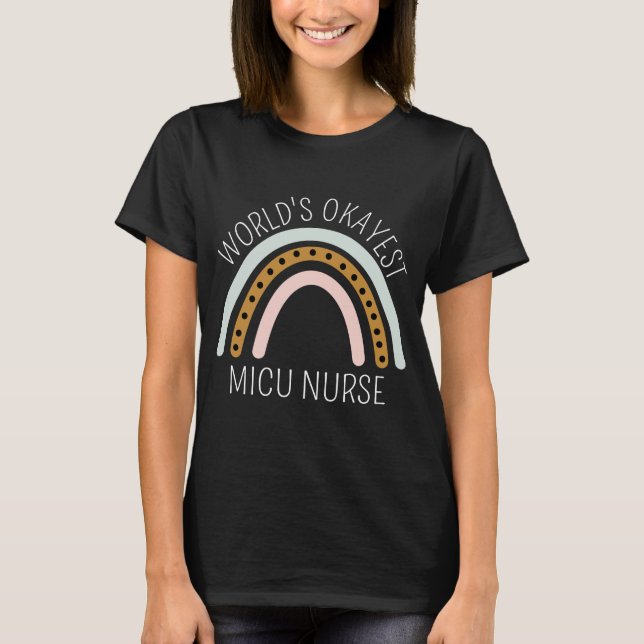Cute Rainbow MICU Nurse - Funny Nurse T-Shirt (Front)