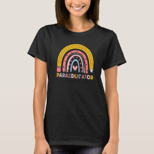 Cute Rainbow Paraeducator Squad First Day Of Schoo T-Shirt