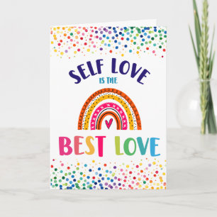 Cute Rainbow Self Love Is The Best Love Positive Card