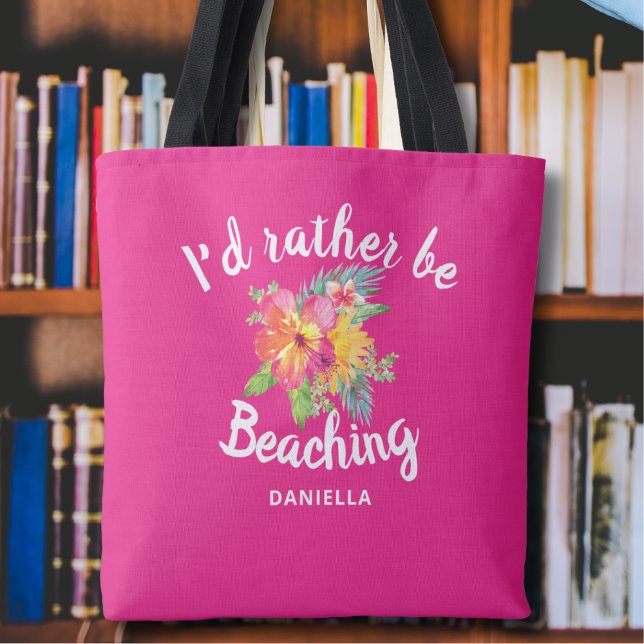 Cute "Rather Be Beaching" Custom Pink Tote Bag (Creator Uploaded)