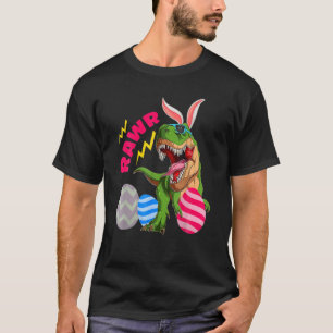Cute Rawr Bunny T Rex Holding Easter Eggs Happy Ea T-Shirt