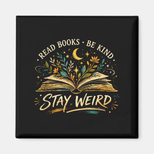 Cute read books be kind stay weird bookworm magnet