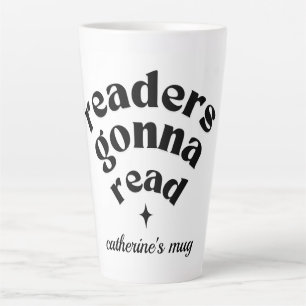 Cute Readers Gonna Read Book Lovers Latte Latte Mug