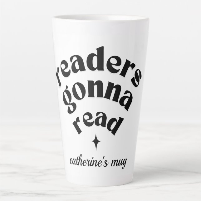Cute Readers Gonna Read Book Lovers Latte Latte Mug (Front)