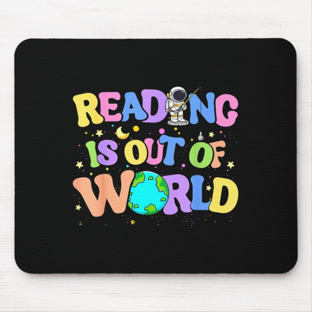 Cute reading is out of this world space books mouse pad (Front)