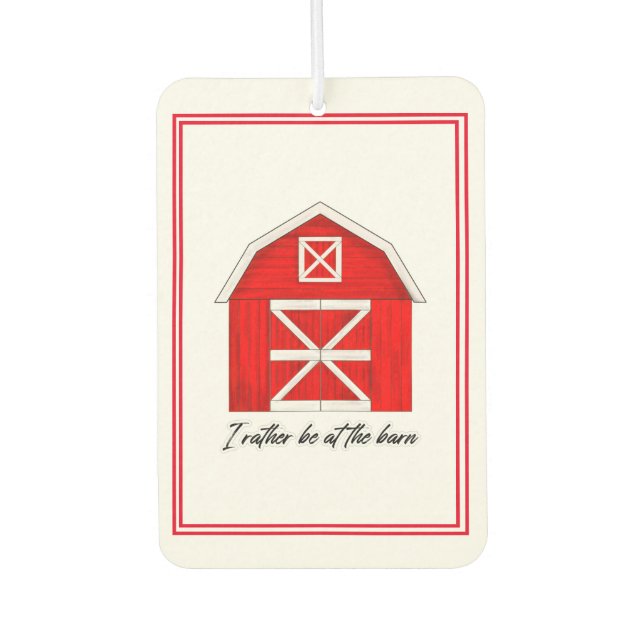 Cute Red Barn Drawing | I Rather be at the Barn Car Air Freshener (Front)