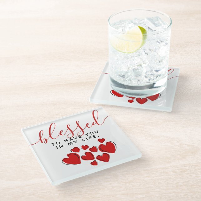 Cute Red Hearts Blessed to Have You in My Life Glass Coaster (Angled)