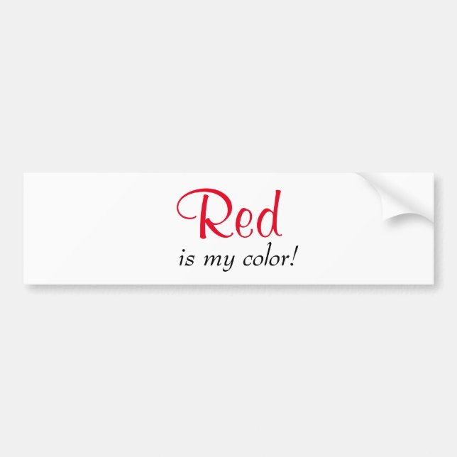 Cute Red Is My Colour Bumper Sticker (Front)