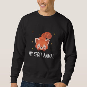 Cute Red Panda Red Panda My Spirit Animal Sweatshirt