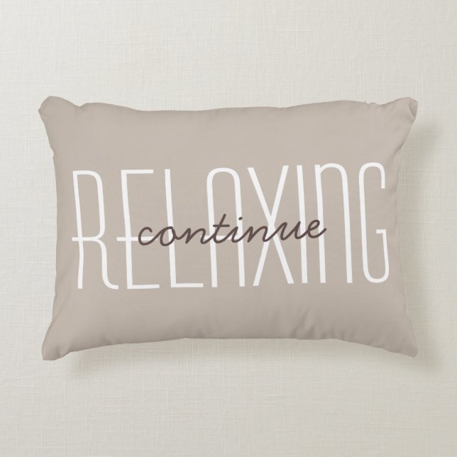 Cute Relax Quote Decorative Home Rustic Tan Cushion (Front)