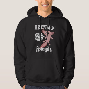 Cute Retro Axolotl  Aristotle Quote Greek Philosop Hoodie