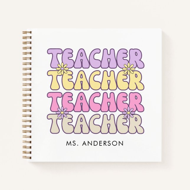 Cute Retro Bold Groovy Teacher  Notebook (Front)
