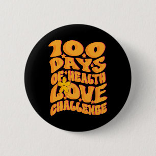 Cute Retro Groovy 100 Days Of Health Love Challeng 6 Cm Round Badge