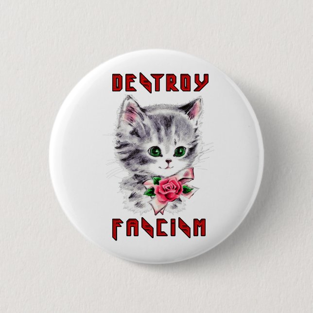 Cute Retro Kitten - Destroy Fascism 6 Cm Round Badge (Front)