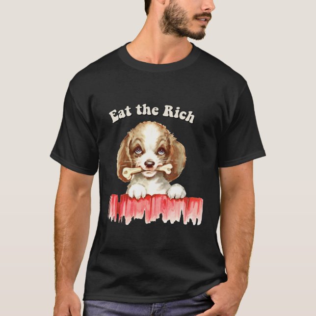 Cute Retro Puppy - Eat the Rich T-Shirt (Front)