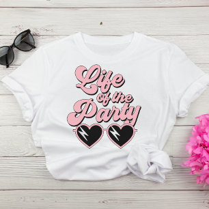 Cute Retro Script Life Of The Party Bachelorette T-Shirt
