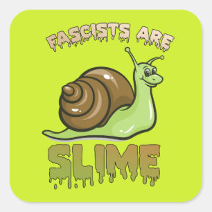 Cute Retro Snail - Fascists are Slime Square Sticker