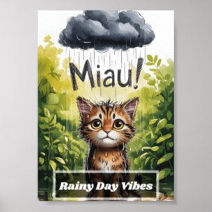 Cute Sad Wet Kitten in Rain Puddle Whimsical Miau Poster