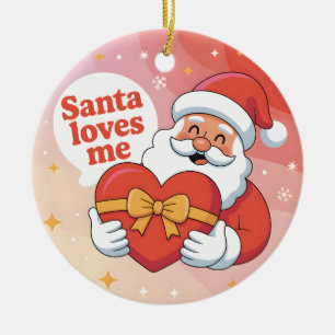 Cute Santa Hugging Heart - "Santa Loves Me" Ceramic Ornament