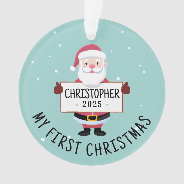 Cute Santa My first Christmas Custom Name Ornament (Front)