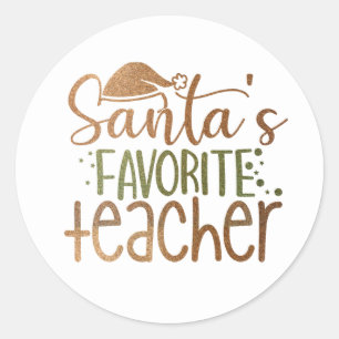 Cute Santa's Favourite Teacher Green Gold White Classic Round Sticker