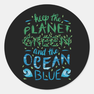 Cute Save The Planet Ecology Eco Blue Ocean Green Classic Round Sticker