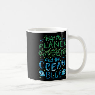 Cute Save The Planet Ecology Eco Blue Ocean Green Coffee Mug