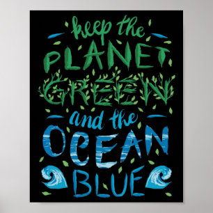 Cute Save The Planet Ecology Eco Blue Ocean Green  Poster