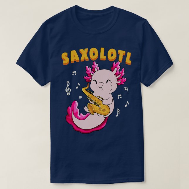 Cute Saxolotl Kawaii Saxophone Axolotl Gift Jazz P T-Shirt (Design Front)