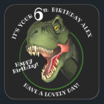 Cute Scary Dinosaur Square Sticker<br><div class="desc">Is this scary Tyrannosaurus isn't looking for supper,  he really is trying hard to be
friendly,  and wants to wish a special child a very HAPPY BIRTHDAY!
Customise the child's name and age.</div>