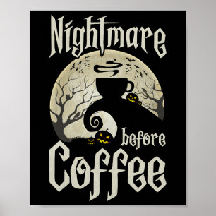 Cute Scary Night Before Coffee Halloween Fun Mug G Poster