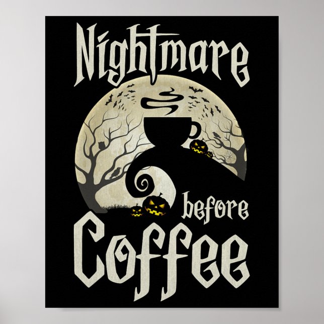 Cute Scary Night Before Coffee Halloween Fun Mug G Poster (Front)