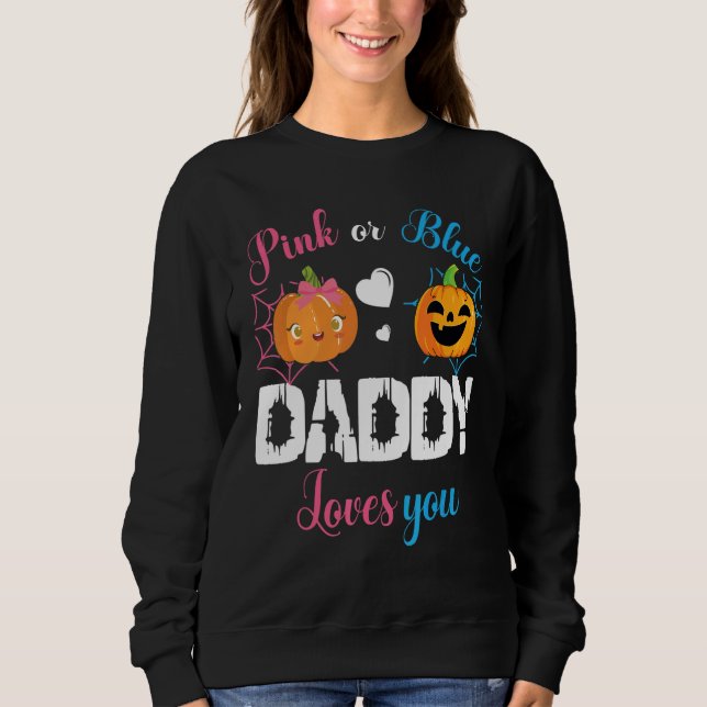 Cute Scary Pumpkin Boy Girl Mom Pink Or Blue Daddy Sweatshirt (Front)