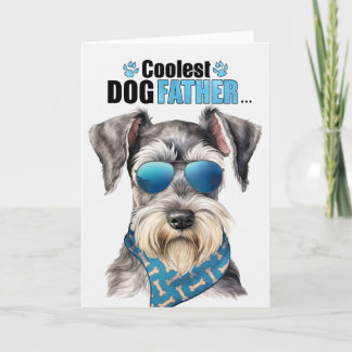 Cute Schnauzer Dog Coolest Dad Father's Day Holiday Card