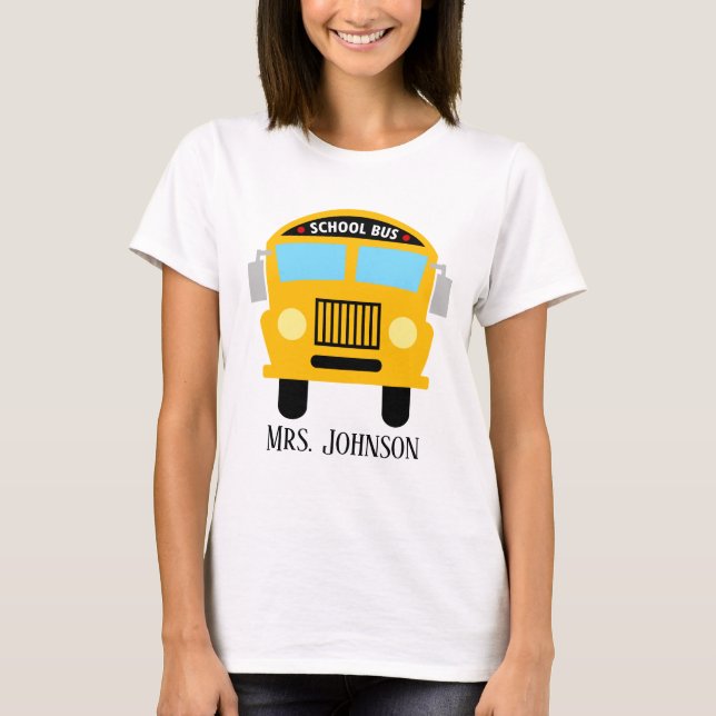 Cute school bus driver add name T-Shirt (Front)