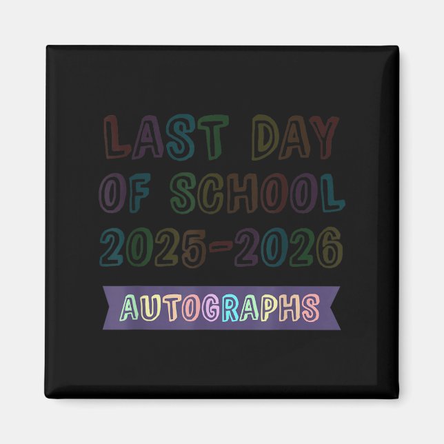 Cute School Last Day 2026 Bye Batch Autographs Magnet (Front)
