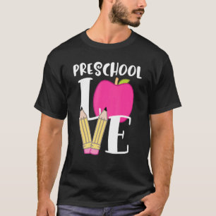 Cute School Love Design For Preschool Teachers T-Shirt