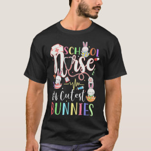 Cute School Nurse Of Cutest Bunnies Easter RN Cute T-Shirt