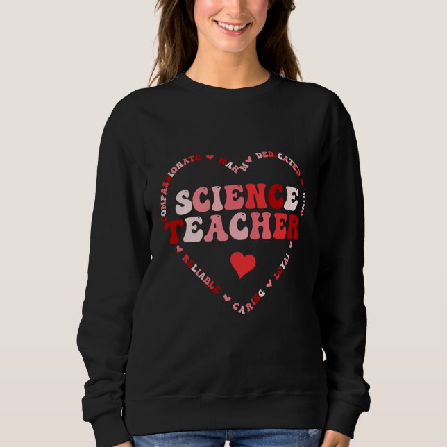 Cute Science Teacher Crew Valentines Day Heart Sweatshirt (Front)