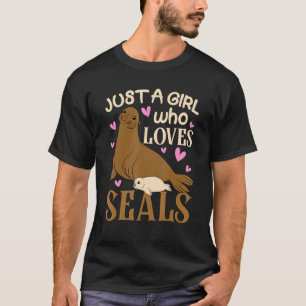 Cute Sea Lion For Girls Just A Girl Who Loves Sea T-Shirt