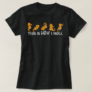 Cute Seahorse Lover Kids How I Roll Seahorse T-Shirt