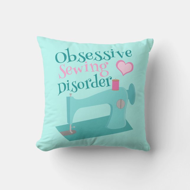 Cute Seamstress Obsessive Sewing Disorder Cushion (Front)