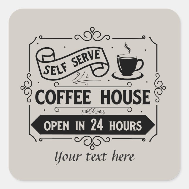 Cute self serve coffee house customisable square sticker (Front)