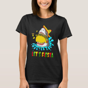 Cute Shark Eat Taco Let's Fiesta Mexican Cinco De  T-Shirt