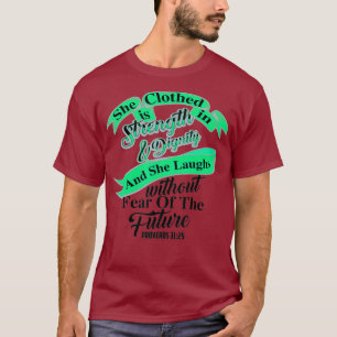 Cute She Is Clothed In Strength Dignity Christ T-Shirt