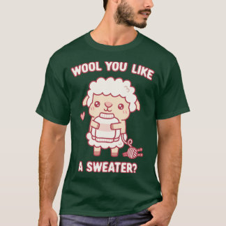 Cute Sheep Wool You Like A Sweater Funny Pun