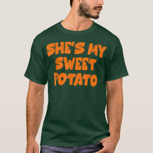 Cute She's My Sweet Potato I Yam Set Couples Thank T-Shirt