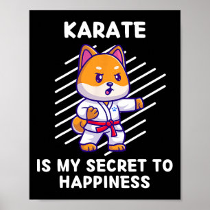 Cute Shi Inu Karate Is My Secret To Happiness Shi Poster