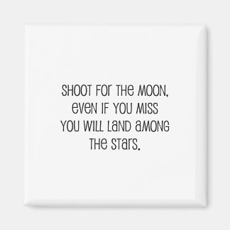 Cute, "Shoot for the moon" Magnet