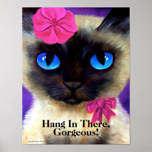 Cute Siamese Hang In There Cat Poster Painting